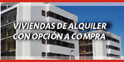 VIVIENDAS DE ALQUILER CON OPICON A COMPRA